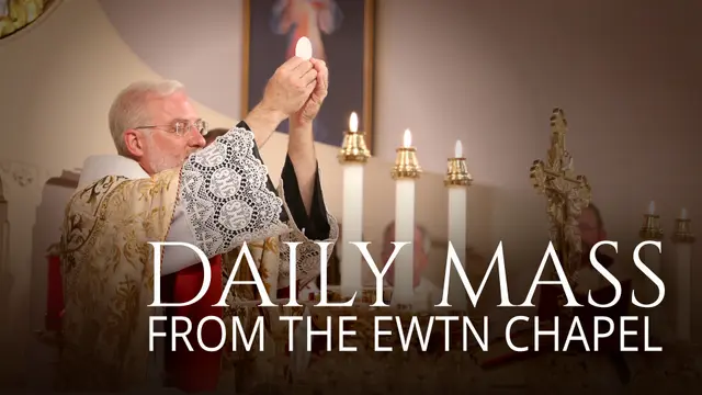 Readings, Homily and Daily Mass